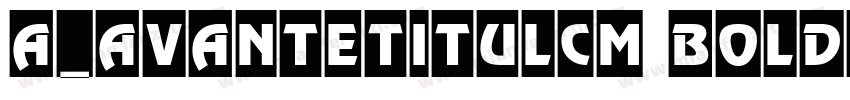 a_AvanteTitulCm Bold字体转换